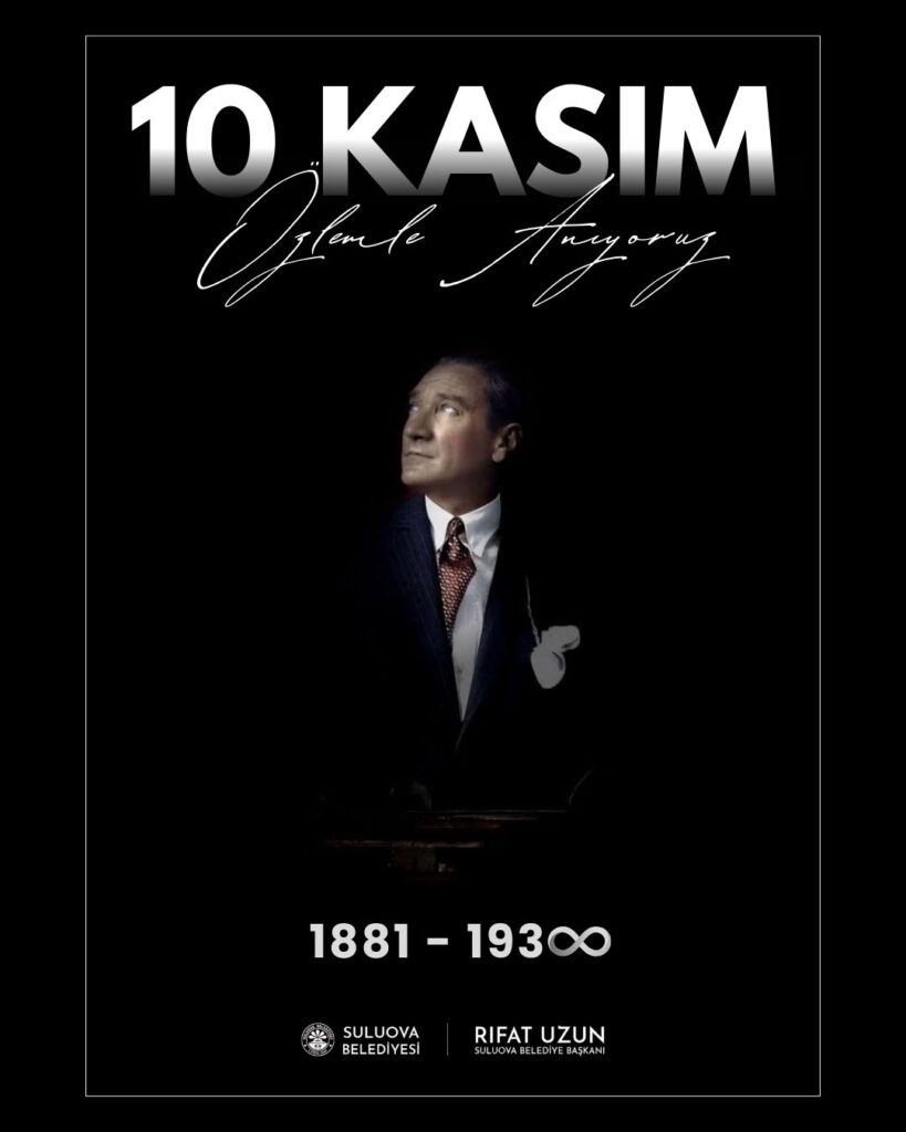 BAŞKANIMIZ RIFAT UZUN’UN 10 KASIM ATATÜRK’Ü ANMA GÜNÜ MESAJI