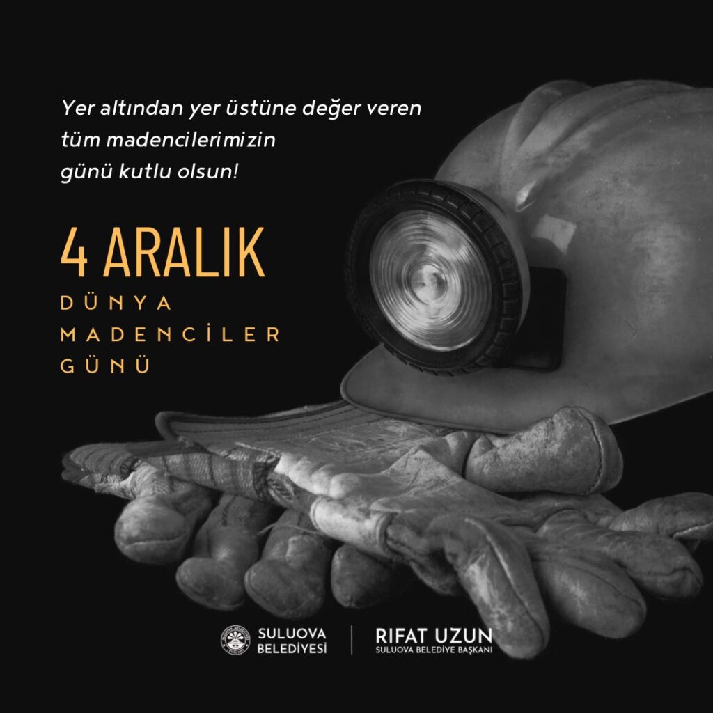 4 ARALIK MADENCİLER GÜNÜ MESAJI